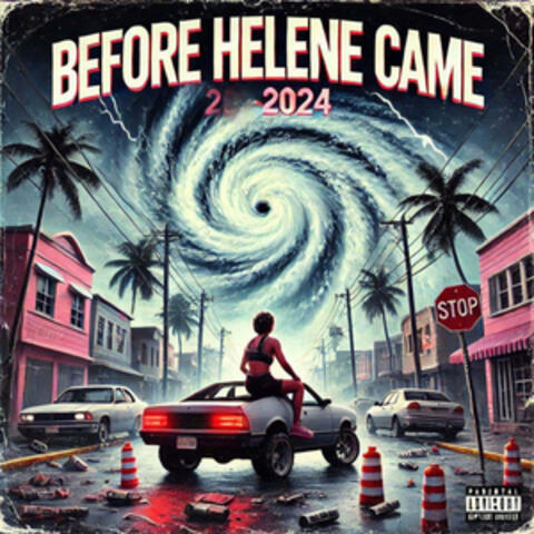 Before Helene Came