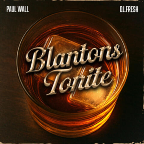 Blantons Tonite