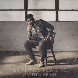 Love You For Life