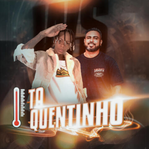 Tá Quentinho