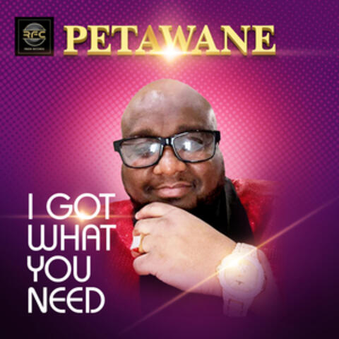I Got What You Need