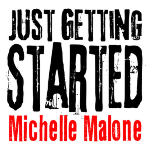 Just Getting Started