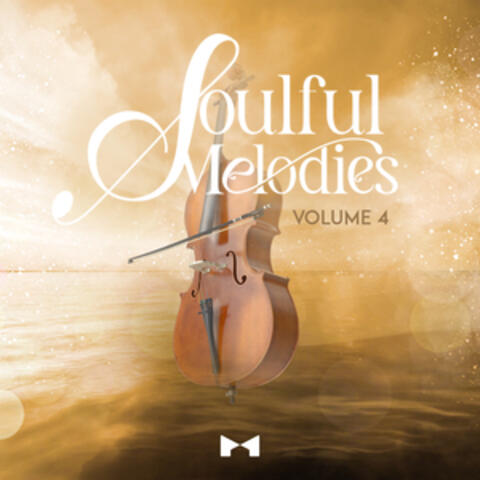 Soulful Melodies Volume 4
