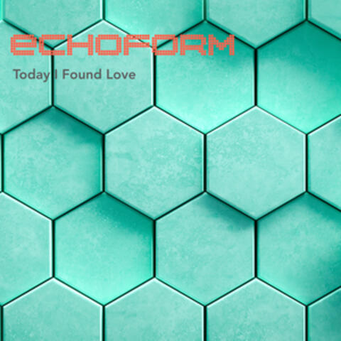 Today I Found Love