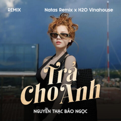 Trả Cho Anh