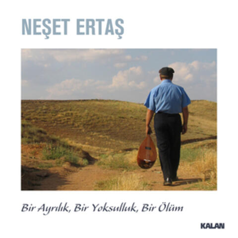 Bir Ayrılık, Bir Yoksulluk, Bir Ölüm