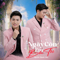 Ngày Còn Em Bên Tôi