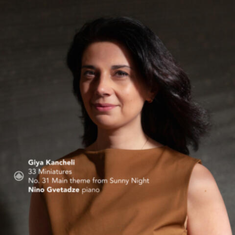 Kancheli: 33 Miniatures: No. 31, Main theme from Sunny Night