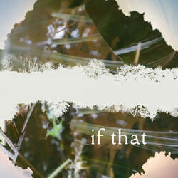 if that