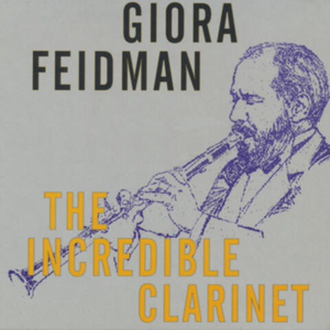 The Incredible Clarinet