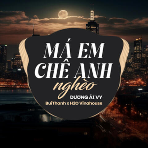 Má Em Chê Anh Nghèo