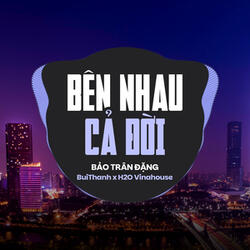 Bên Nhau Cả Đời