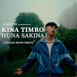 Kina Timro Huna Sakdina