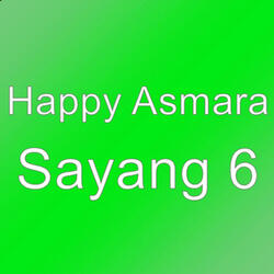 Sayang 6