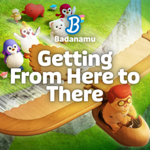 Getting From Here to There