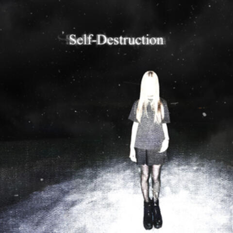 Self-Destruction