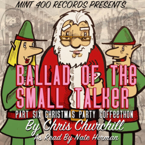 Ballad Of The Small Talker: Christmas Party Coffeethon, Pt. 6