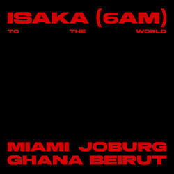Isaka (6am)