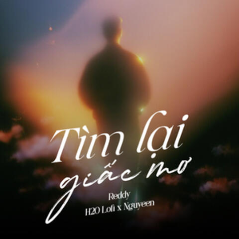 Tìm Lại Giấc Mơ
