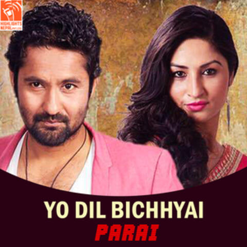 Yo Dil Bichhyai (From "Parai")