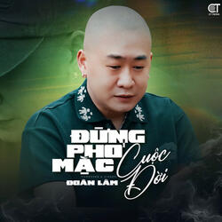 Đừng Phó Mặc Cuộc Đời