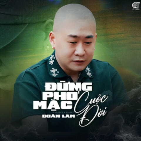 Đừng Phó Mặc Cuộc Đời