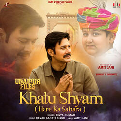 Khatu Shyam (Hare Ka Sahara) (From "Udaipur Files")
