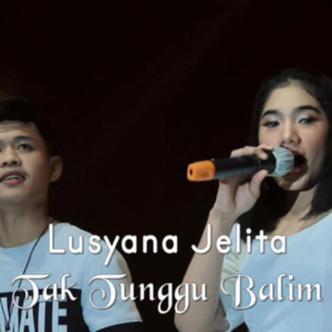 Tak Tunggu Balimu