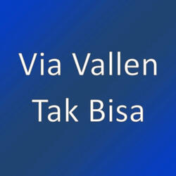 Tak Bisa