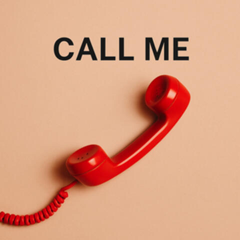 CALL ME
