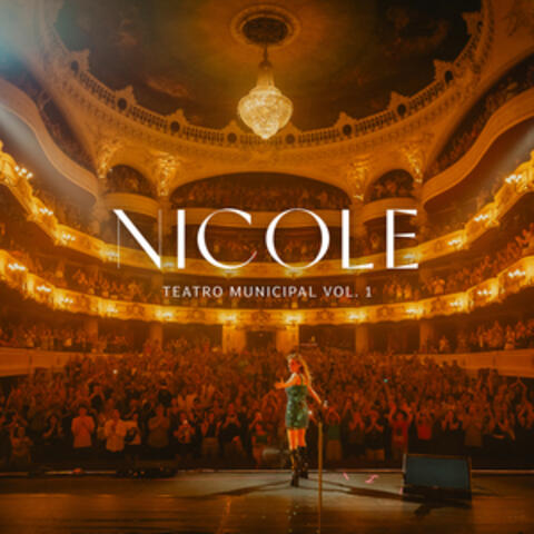 Nicole Teatro Municipal, Vol. 1