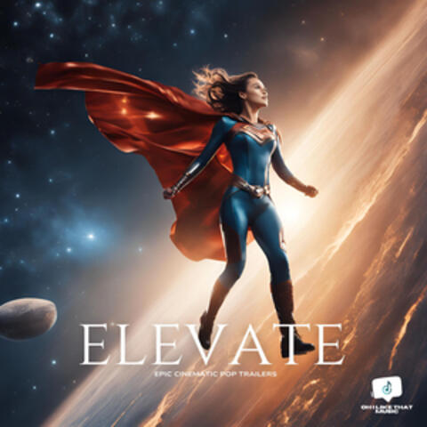 Elevate (Epic Cinematic Pop)