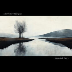 Along Dark Rivers