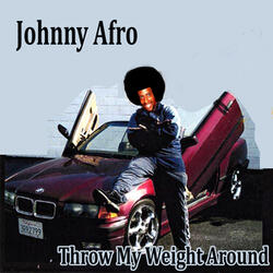 Throw My Weight Around