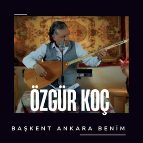 Başkent Ankara Benim