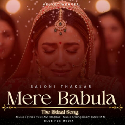 Mere Babula (The Bidaai Song)
