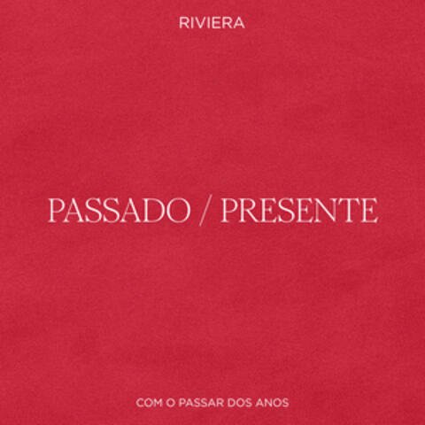 Com O Passar Dos Anos - Parte I: Passado/Presente