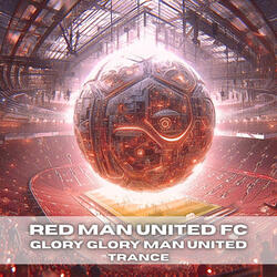 Glory Glory Man United Trance