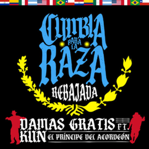 CUMBIA PARA LA RAZA REBAJADA
