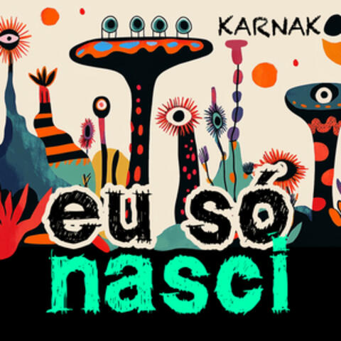 Eu Só Nasci