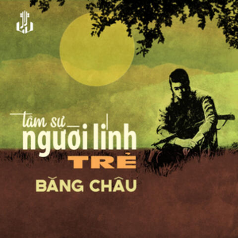 Tâm Sự Người Lính Trẻ