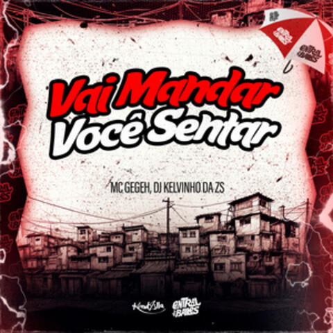 Vai Mandar Você Sentar