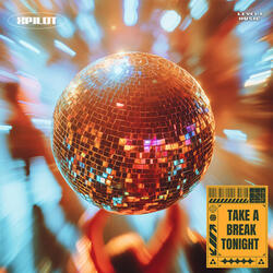 Take A Break Tonight