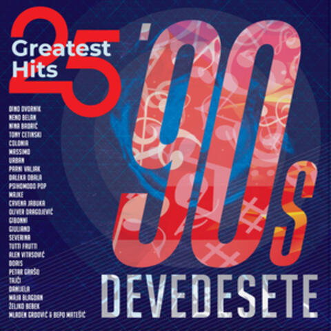 25 Greatest Hits - Devedesete