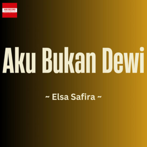 Aku Bukan Dewi
