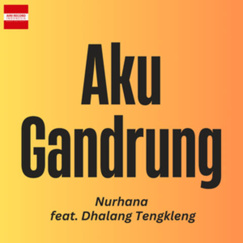 Aku Gandrung