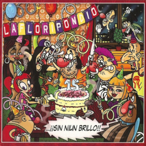 15 Años... ¡¡Sin Niun Brillo!!