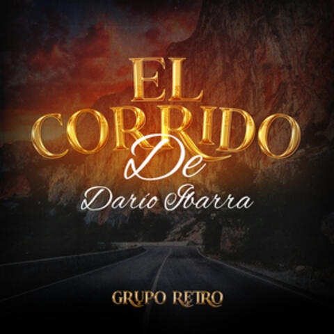 El Corrido de Darío Ibarra
