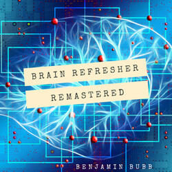 Brain Refresher