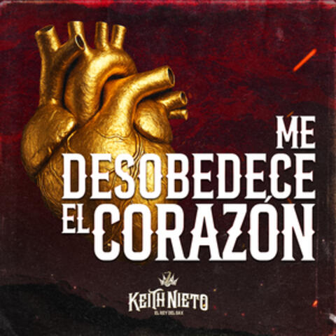 Me Desobedece El Corazón